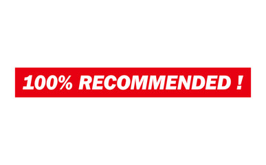 100% RECOMMENDED ! - 100% RECOMMENDED ! text written on Red Rubber Stamp 
