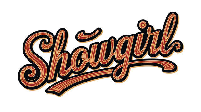 a Vintage Stylized Text of Showgirl on White Background