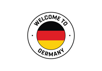 Obraz premium Welcome to Germany Travel Badge with National Flag of Germany