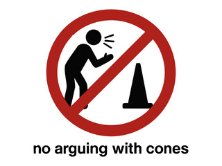 sign showing a person yelling at a traffic cone, crossed out with a red prohibition circle and absurd caption. Absurd prohibition sign. Generative ai vector colorful illustration.