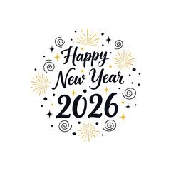 Happy New Year 2026, 2026 Celebration, New Year Graphic, Festive 2026
