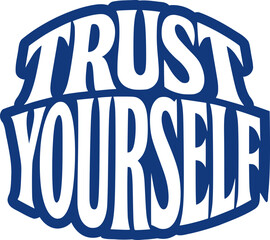 Trust yourself message cool banner