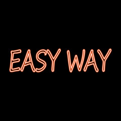 Easy way orange text neon sign glowing brightly