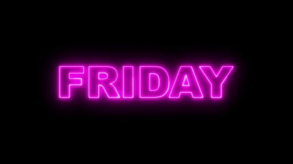 Neon light friday text animation. 7 days name neon animation. neon shine week name text icon. Neon text animation. 4k video animation .Perfect for weekend-themed visuals, posters, and digital art.