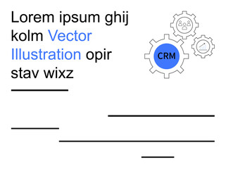 Business strategy, customer relations, process optimization, software integration, workflow management, teamwork. Gears with CRM text and people icons. Customer relations and process optimization