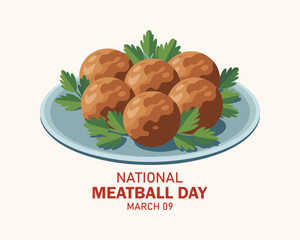 National Meatball Day vector. Meatballs with parsley on a plate icon vector. Meatball Day Poster, March 9. Important day
