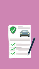 Car insurance document report , paper agreement checklist or loan checkmarks form list approved with automobile
