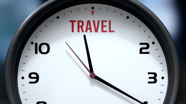 Travel that is going to happen soon. Upcoming travel, approaching in the near future. Travel almost here, in a short time - a clock symbolizes a reminder that travel is near.