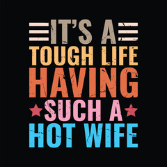 It&rsquo;s A Tough Life Having Such A Hot Wife