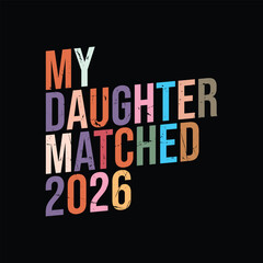 My Daughter Matched 2026