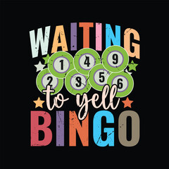 Waiting to Yell Bingo