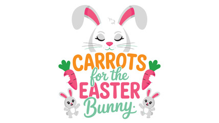 Fototapeta premium Adorable Easter bunny with carrots and playful text