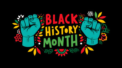 Fototapeta premium A colorful illustration for black history month celebration featuring raised fists and floral elements on a black background