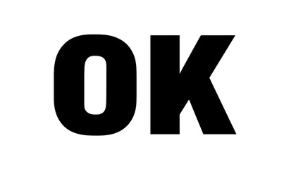 OK in bold black sans serif lettering perfectly balanced isolated on transparent background