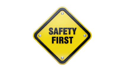 Safety First Sign Isolated on White Background