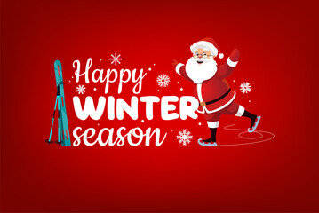 Fototapeta premium Christmas greeting card with quote Happy Winter Season, cartoon vector. Funny Santa skating on rink in ice skates and ski with snowflakes snow for Christmas winter holiday and New Year greetings