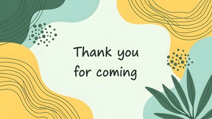 Modern Abstract &ldquo;Thank You for Coming&rdquo; Card Design with Vibrant Organic Shapes
