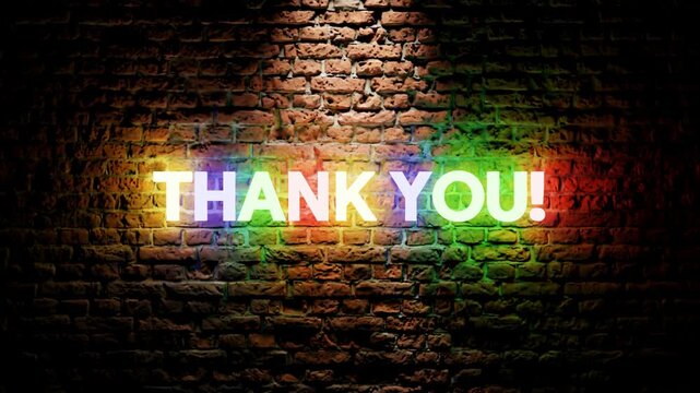Colorful neon thank you sign glowing on a dark brick wall background. Seamless looping 4K animation suitable for store displays, video outros, digital signage, presentations, and