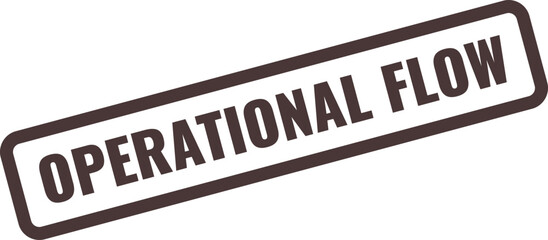 Dark brown rectangular stamp with white border and text OPERATIONALFLOW in dark brown