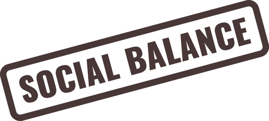Social Balance Stamp with Dark Brown Border and Text on White Background equilibrium