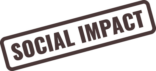Social Impact Stamp with Dark Brown Border and Text on White Background effect influence