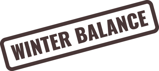 Winter Balance Stamp with Dark Brown Border and Text on White Background Keywords: winter