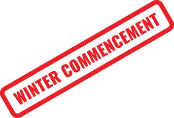 Winter Commencement Stamp with Red Border and White Text on White Background Keywords: winter