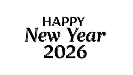 Elegant black and white typography design proclaiming happy new year 2026 offers a classic and versatile greeting for seasonal celebrations and festive announcements