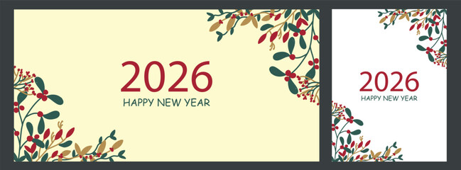 2026 Happy New Year vector card and banner with modern botanical frame, minimal typography, and warm festive colors. Trendy celebration design ideal for greetings, branding, prints, and digital use.