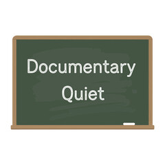 Obraz premium Chalkboard With The Words Documentary Quiet.