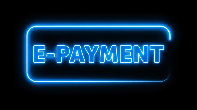 EPayment Luminous Neon Sign on Black with Future Finance, and Digital Age.