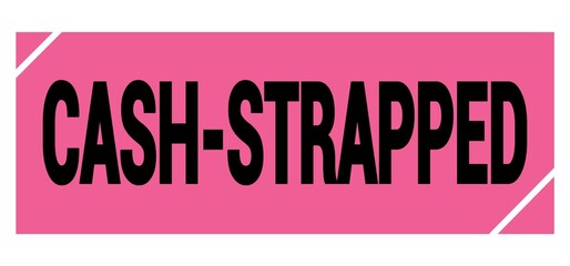 CASH-STRAPPED text on pink-black grungy stamp sign.