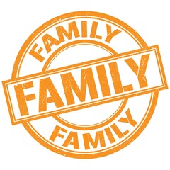 FAMILY text written on orange stamp sign