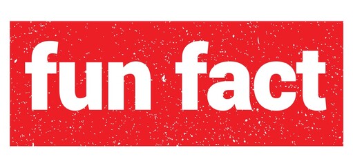 fun fact text written on red stamp sign.