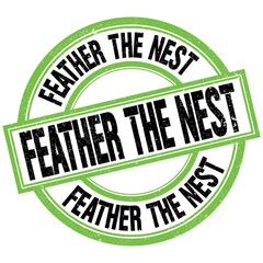 FEATHER THE NEST text on green-black round stamp sign