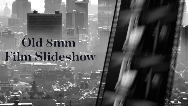 Old 8mm Film Slideshow