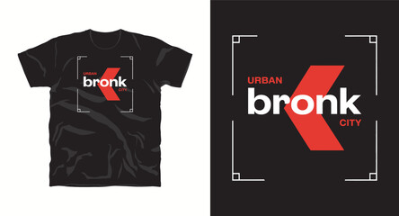 Fototapeta premium urban bronk city typography t shirt design