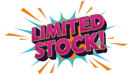 Limited stock text PNG isolated on transparent background, sale promotion design element for marketing and advertising campaigns