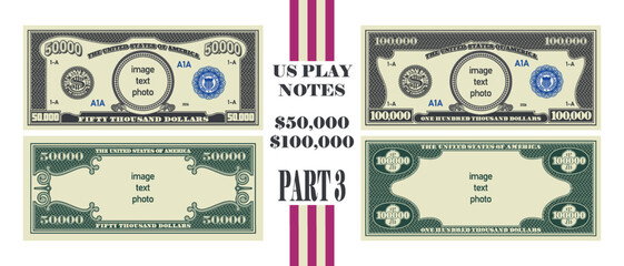 Vector set of large denomination US 50000 and 100000 dollars banknotes. Sample and template. Obverse and reverse sides of bills. Blank circle. Inscription - image, text, photo. Part 3
