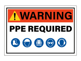 Caution ppe required as needed sign on white background
