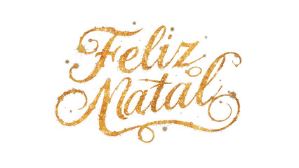 Elegant Merry Christmas lettering in Portuguese, 'Feliz Natal', with sparkling gold glitter texture. Festive holiday calligraphy text effect isolated on a transparent background for overlay.