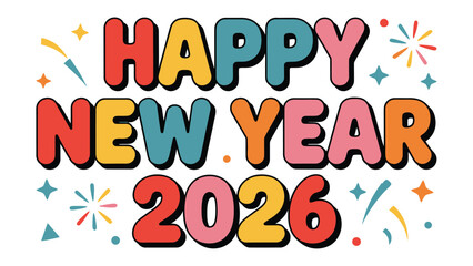 Happy New Year 2026: A vibrant and colorful design wishing viewers a Happy New Year, with celebratory fireworks and the year 2026 elegantly displayed. 