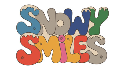 Retro 'Snowy Smiles' Typography: A vibrant and cheerful vintage-style graphic spells out 'Snowy Smiles', exuding a warm, playful, and nostalgic charm.