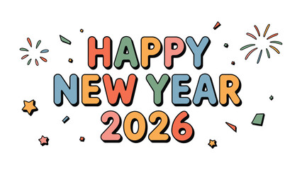 Festive New Year 2026: An eye-catching graphic spells out Happy New Year 2026 with colorful letters, surrounded by festive confetti and fireworks, perfect for welcoming the new year.