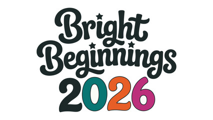 Bright Beginnings in 2026: An optimistic logo, radiating hope and positivity, is a visual declaration of a fresh start for 2026.