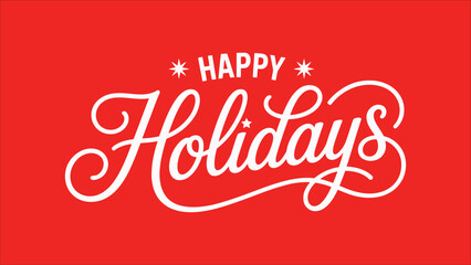 Happy Holidays elegant hand lettering typography on red background festive seasonal greeting design for christmas new year cards banners posters and marketing © Zavivec