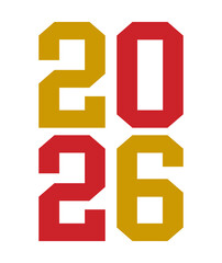 Obraz premium New Year 2026 text typography phrase design for T-shirts and apparel on plain white transparent isolated background for shirt, hoodie, sweatshirt, card, tag, mug, icon, poster or badge