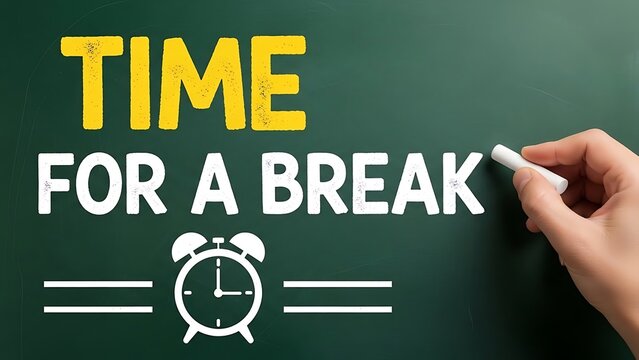 Time for a break message written on a green chalkboard with a hand holding white chalk and an alarm clock - Powered by Adobe