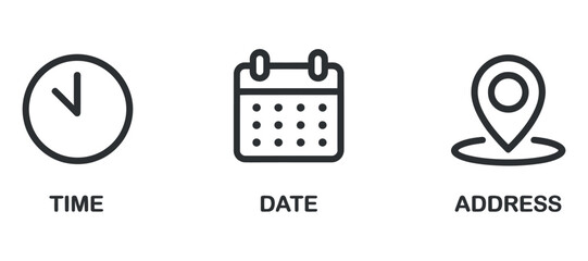 A minimalist black and white graphic showcases icons representing time a calendar date and a location pin with labels underneath