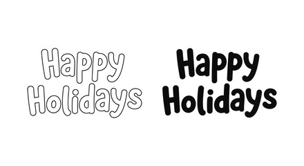 Bold and playful happy holidays lettering design in black and white a striking silhouette